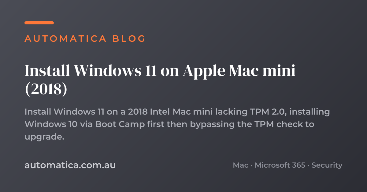 Install Windows 11 on Apple Mac mini (2018) – Automatica